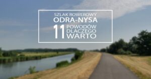 Odkryj magiczny szlak Odra-Nysa wzdłuż granicy polsko-niemieckiej na rowerze